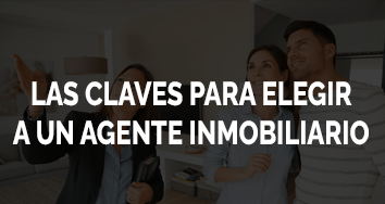LAS CLAVES PARA ELEGIR A UN BUEN AGENTE INMOBILIARI